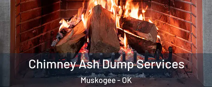  Chimney Ash Dump Services Muskogee - OK