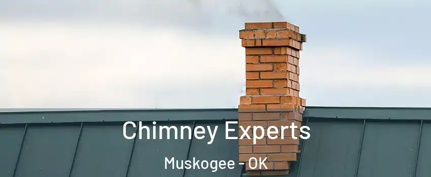 Chimney Experts Muskogee - OK