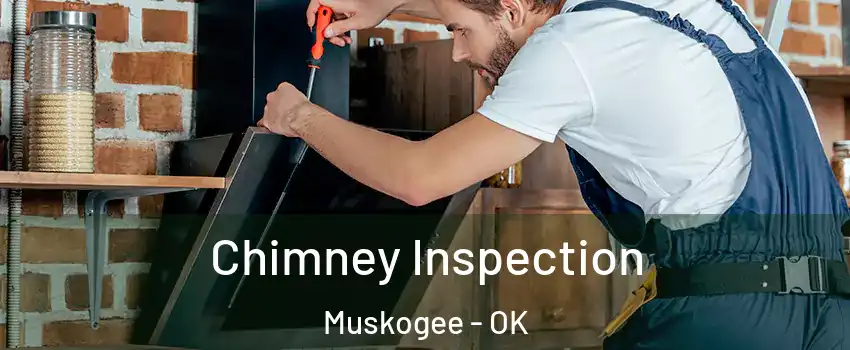  Chimney Inspection Muskogee - OK