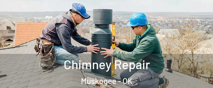  Chimney Repair Muskogee - OK