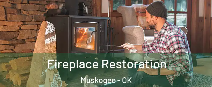  Fireplace Restoration Muskogee - OK