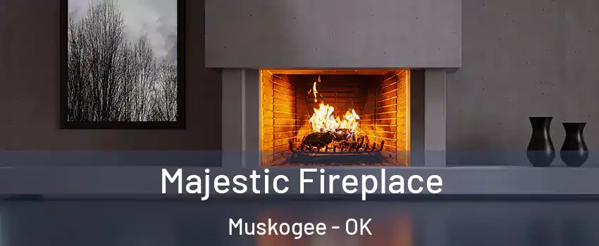  Majestic Fireplace Muskogee - OK
