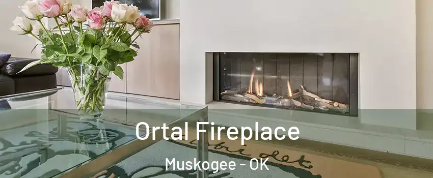 Ortal Fireplace Muskogee - OK